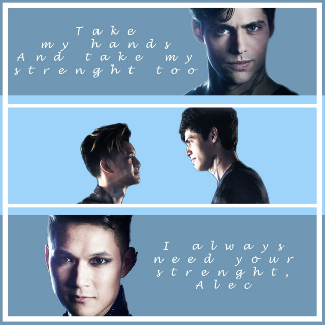 I always need your strenght, Alec