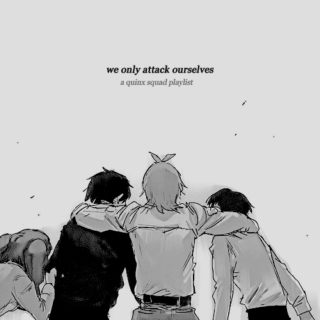 we only attack ourselves