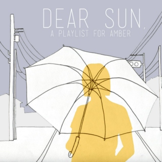 dear sun,