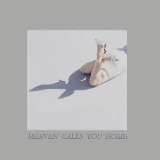 heaven calls you home