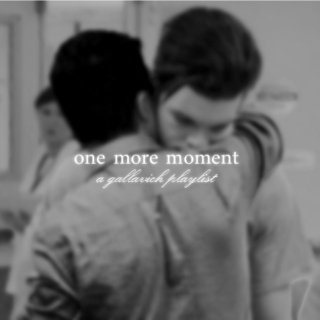one more moment