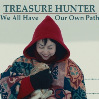 Treasure Hunter (We All Have Our Own Path) 