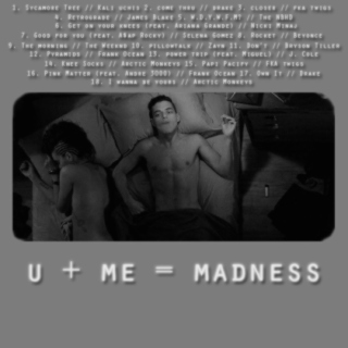 u + me = madness