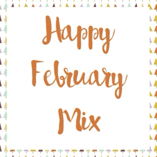 Happy February Mix