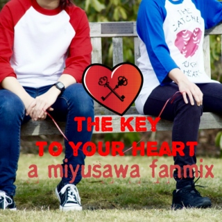 The Key to your Heart - a Miyusawa Mix