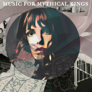 Music for Mythical Kings