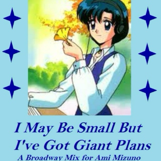 I May Be Small But I've Got Giant Plans