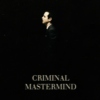 Criminal Mastermind