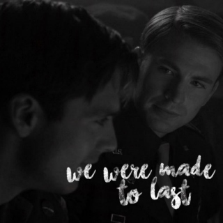we were made to last;