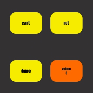 can't not dance (vol. 3)