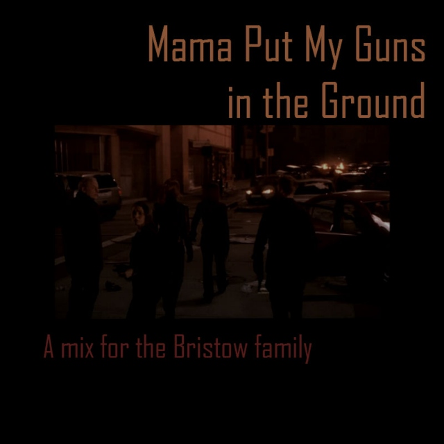 Mama Put My Guns in the Ground