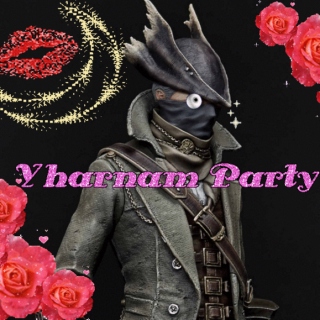Yharnam Party