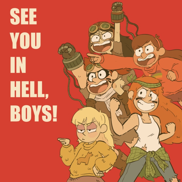 SEE YOU IN HELL, BOYS!