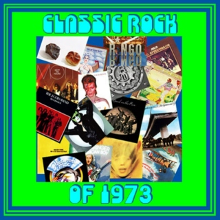 CLASSIC ROCK of 1973