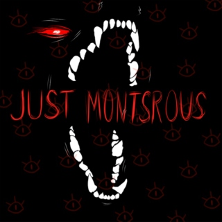Just Monstrous