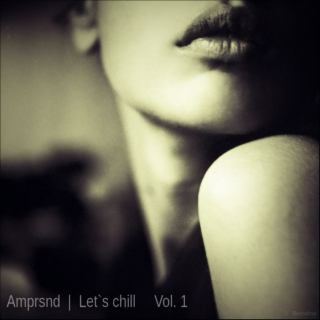 Let`s chill Vol. 1