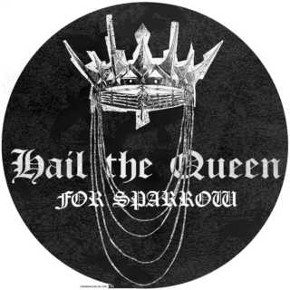 Hail The Queen for Sparrow