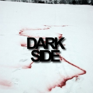 the dark side;