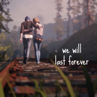 we will last forever