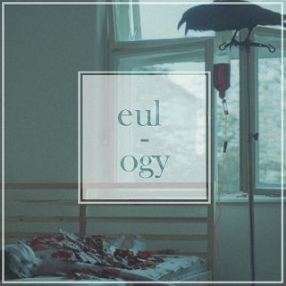 - Eulogy -