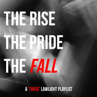 THE RISE/THE PRIDE/THE FALL