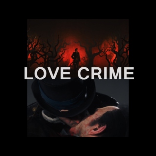 LOVE CRIME - Roth/Frye