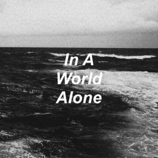 In A World Alone