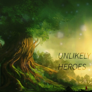 UNLIKELY HEROES