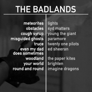 THE BADLANDS