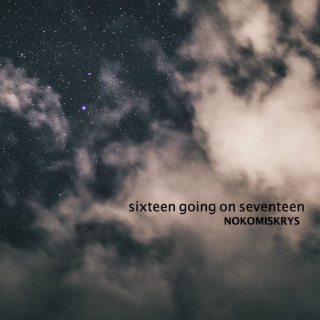 sixteen going on seventeen