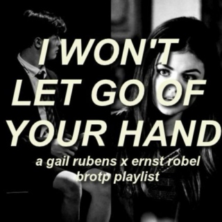 I Won't Let Go of Your Hand