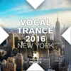Vocal Trance 2016 NY