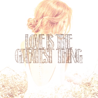 Love's the Greatest Thing