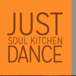 Soul Kitchen Dance • Wednesday Feb. 17, 2016