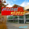 College Recess