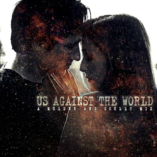 US AGAINST THE WORLD: A Mulder and Scully Mix