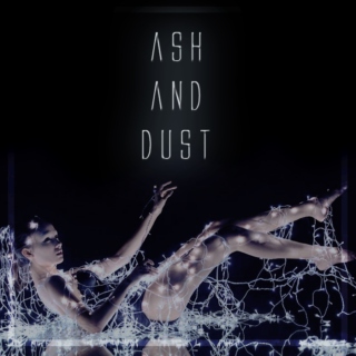 ● ash and dust