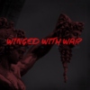 winged with war