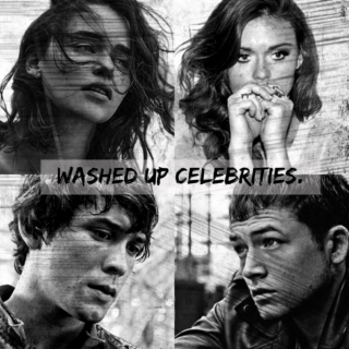 washed up celebrities.