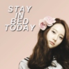 stay in bed today;