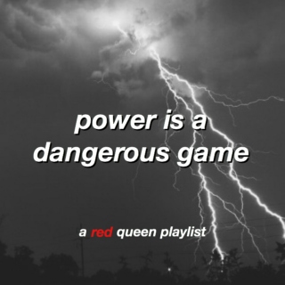 power is a dangerous game