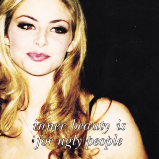 inner beauty is for ugly people