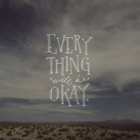 Every Thing Will Be Okay