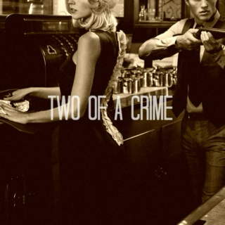 TWO OF A CRIME