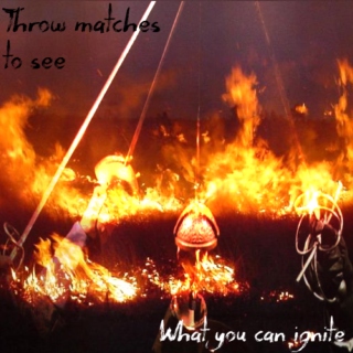 Throw Matches To See What You Can Ignite