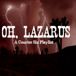 Oh, Lazarus