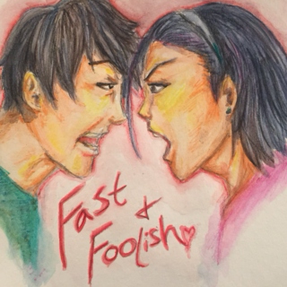 Fast & Foolish - AraTou mix