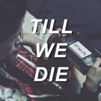 till we die