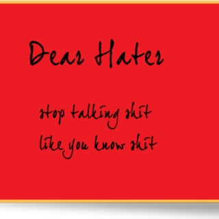 Dear Hater