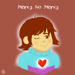 Mercy No Mercy